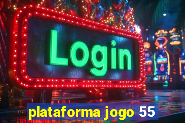 plataforma jogo 55